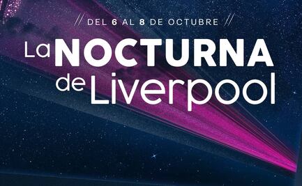 La Nocturna de Liverpool 2023: ¿Cuáles serán los horarios con más promociones?
