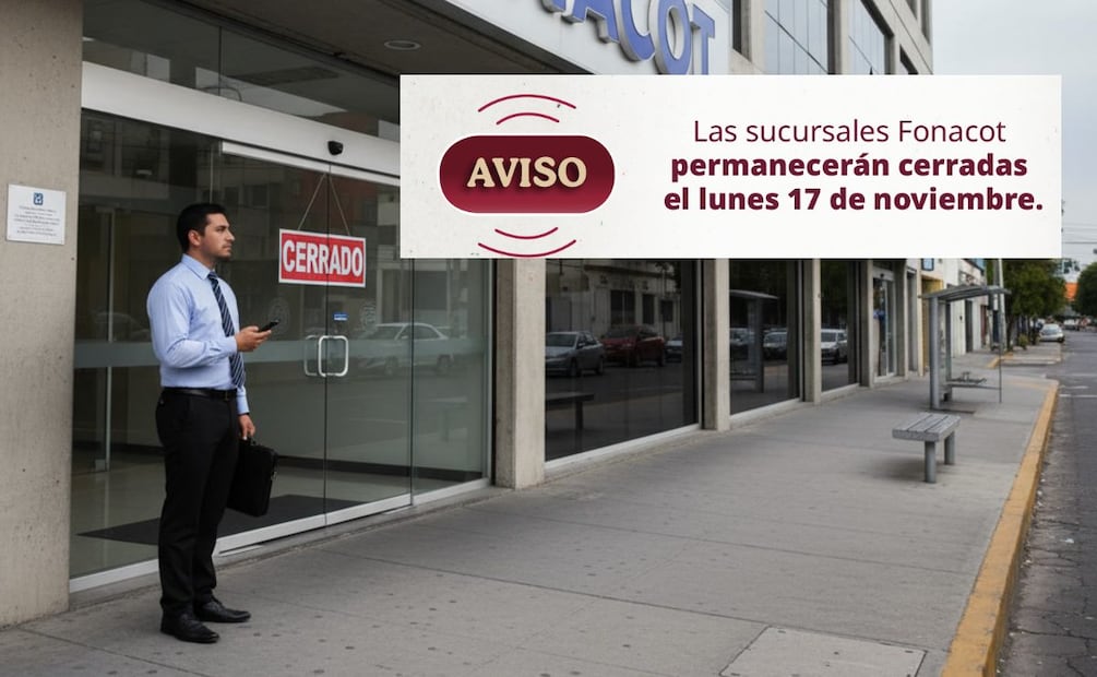 Sucursales del Fonacot no abrirán el lunes 18 de noviembre: conoce cuándo podrás agendar tu cita. (Foto: Creada con IA)