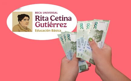 Pago extra en la Beca Rita Cetina: Descubre quiénes podrán cobrarlo 