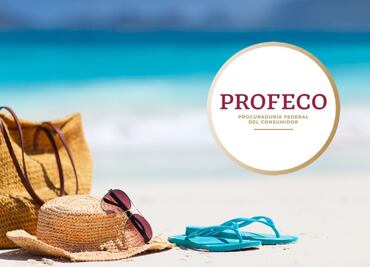 Operativo Verano 2024: Profeco te dice cómo evitar estafas en tus vacaciones