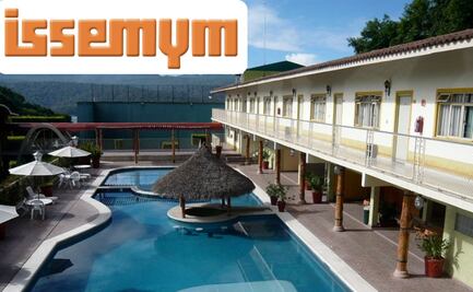 Descuentos especiales en hoteles del ISSEMYM para los días de puente largo o para las próximas vacaciones