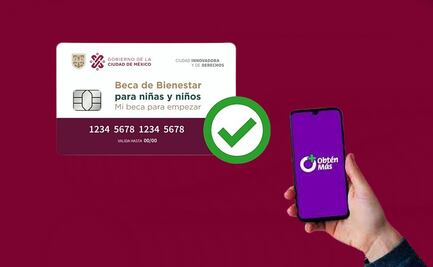 Así puedes vincular tu tarjeta de Mi Beca para Empezar a la App de Obtén Más