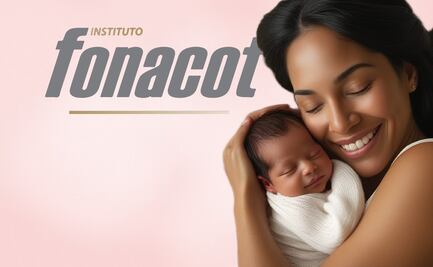 Crédito Fonacot 2025: Todo lo que necesitas saber para financiar el nacimiento de tu bebé 