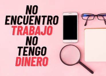 “No encuentro trabajo y no tengo dinero”: Guía para que encuentres empleo más rápido