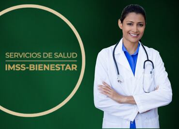 IMSS-Bienestar: Qué es y cómo registrarme