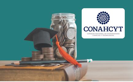 Guía para solicitar la beca de 15 mil pesos de Conahcyt y financiar tu maestría en México