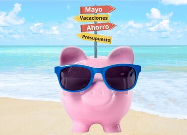 Ahorra en mayo y disfruta del verano, consejos de la Condusef para unas vacaciones económicas