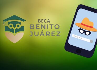 ¿Te depositaron tu Beca Benito Juárez? Aprende cómo verificar el pago  y evitar fraudes