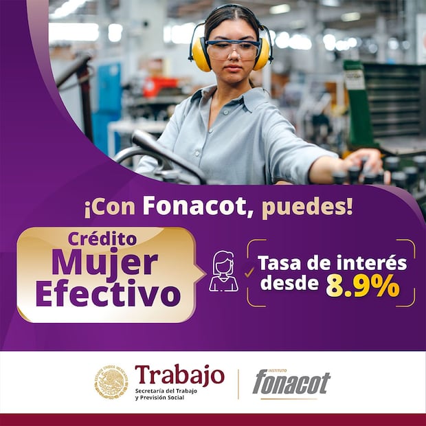 Crédito Mujer Efectivo. (Foto: X del Fonacot)