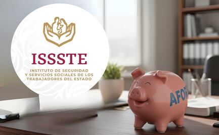 Saca tu ahorro en la Afore si estás desempleado y cotizaste al ISSSTE