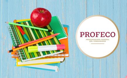 Regreso a clases: Profeco te dice cuáles son los mejores útiles escolares para el ciclo escolar 2024-2025