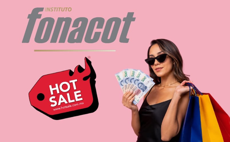 ¿Necesitas dinero para el Hot Sale? Fonacot ofrece préstamos con tasa atractiva