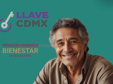 Llave CDMX: Paso a paso para inscribirte en la Pensión Hombres Bienestar