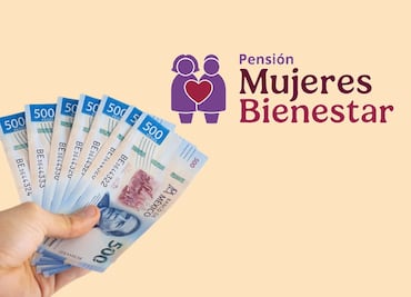 Pensión Mujeres Bienestar y Adultos Mayores: Quién cobra hoy