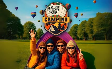 Podrás acampar en el Festival del Globo en León por menos de 2 mil pesos, disfruta de Martin Garrix, Dimitri Vegas y Afrojack