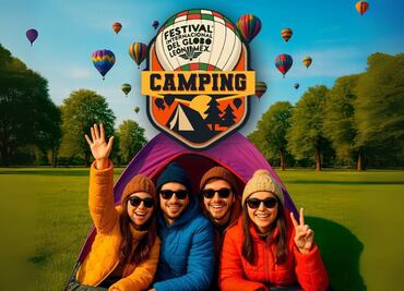 Podrás acampar en el Festival del Globo en León por menos de 2 mil pesos, disfruta de Martin Garrix, Dimitri Vegas y Afrojack