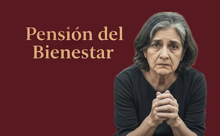 ¿Por qué no ha llegado tu Pensión Bienestar en julio?