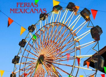 Descubre las ferias mexicanas imperdibles de 2024: Cultura, gastronomía y tradición