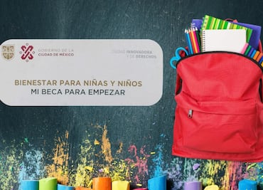 CDMX anuncia depósitos de 'Mi Beca para Empezar 2024' para útiles y uniformes escolares