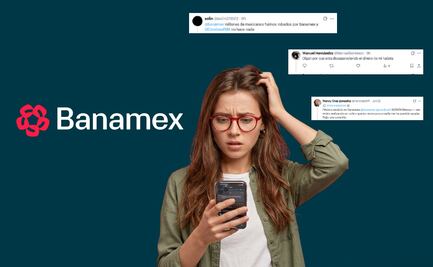 Banamex en la mira: Crecen denuncias sobre cargos extra y dinero que desaparecen de cuentas