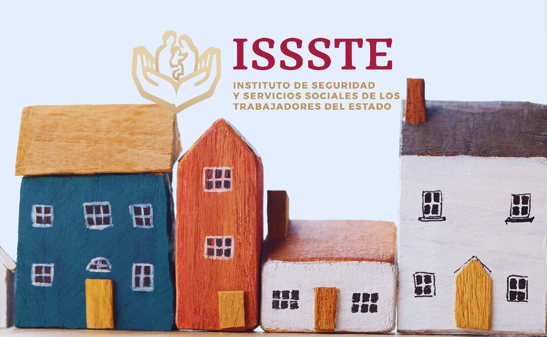 ¿Cuánto dinero presta el ISSSTE para comprar una casa en 2025? (Foto: DeDinero)